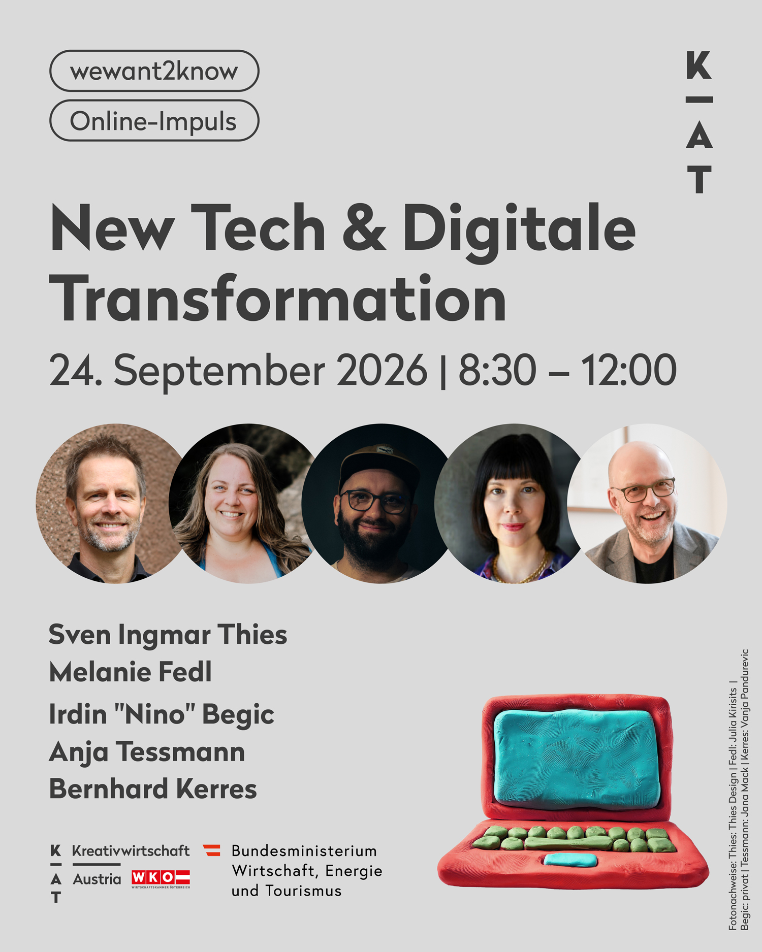 Veranstaltungsflyer für „New Tech & Digitale Transformation“ am 24. September 2026 mit Fotos von fünf Referenten, der Veranstaltungszeit sowie den Logos von Kreativwirtschaft Austria und dem österreichischen Bundesministerium für Wirtschaft und Tourismus. Seien Sie dabei bei unserem „Zukunftsblick“ – entdecken Sie, was die Zukunft bringt, mit inspirierenden Vorträgen und Einblicken von führenden Experten. Unterstützt von wewant2know.