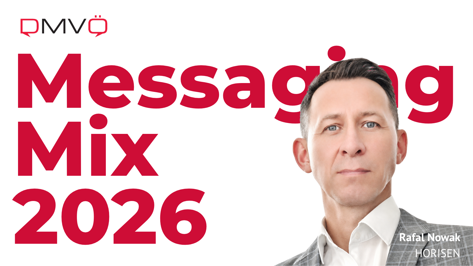 Ein Mann in einem grau-karierten Anzug steht vor einem weißen Hintergrund mit fettgedruckter roter Schrift: "Messaging-Marketing Mix 2026". Oben links erscheint das DMVO-Logo, während unten rechts Rafał Nowak HORISEN und Marketing Kanal zu sehen sind.